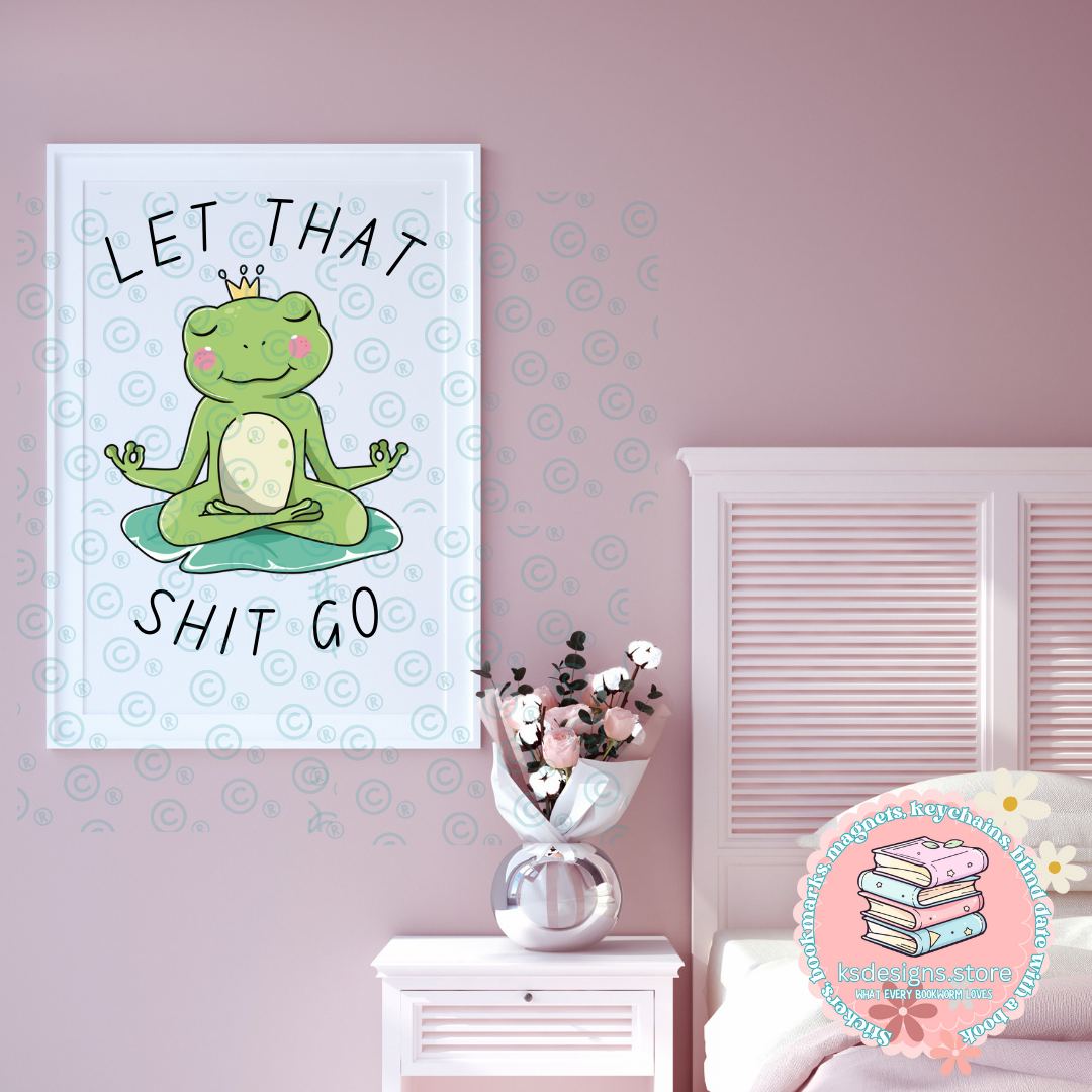 Let that Sh*t Go PNG, SVG, JPG