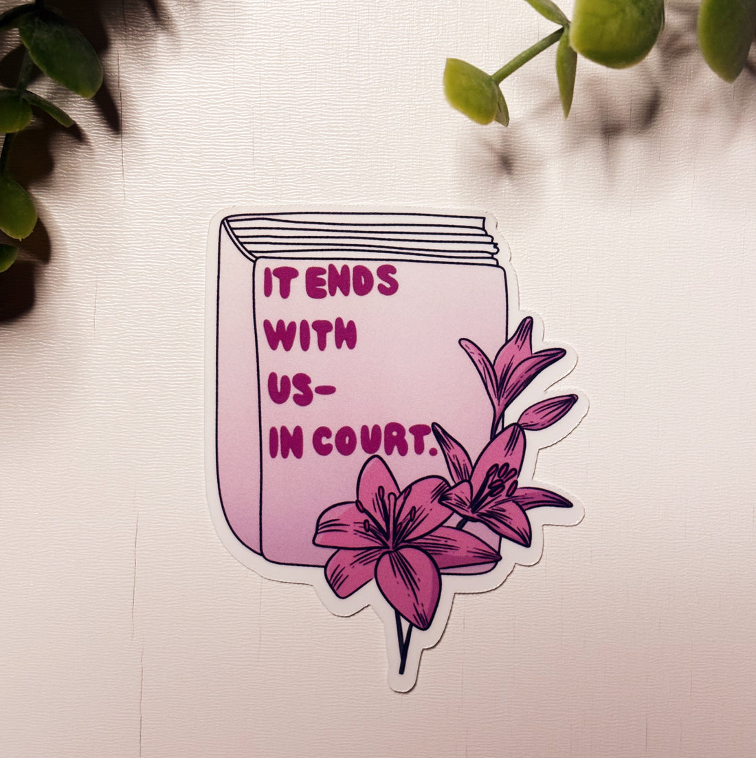 It ends with us- in court sticker